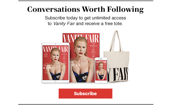 Subscribe to Vanity Fair to Read the May 2019 issue and more